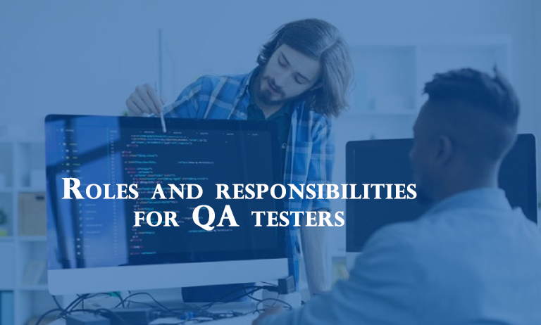 Roles-and-responsibilities-for-QA-testers