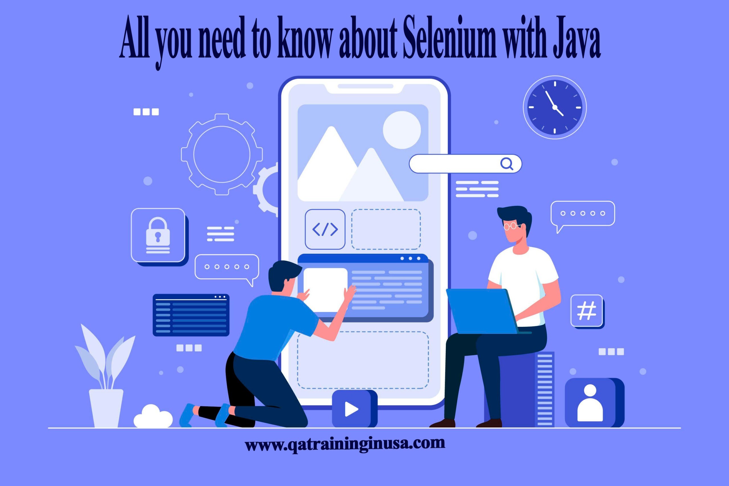 All you need to know about Selenium with Java